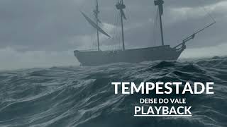 Tempestade  Deise do Vale Playback [upl. by Winni]