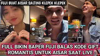 FULL TERBARU FUJI BUAT AISAR KHALED JADI SALTING HINGGA BALAS GIFT ROMANTIS TERBANYAK [upl. by Hgielah132]