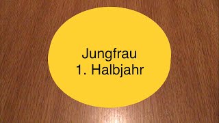 Sternzeichen Jungfrau  1 Halbjahr [upl. by Domph]