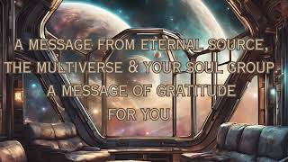 A message of Gratitude from your Soul Group amp the Stars for You [upl. by Nassir]