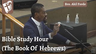 Bible Study Hour Hebrews  Akil Forde [upl. by Anolla]