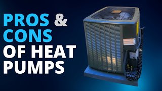 What are the Pros and Cons of Heat Pumps [upl. by Ekusuy]