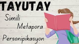 ANO ANG TAYUTAY SIMILI METAPORA PERSONIPIKASYON [upl. by Rosse]