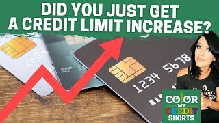 DID YOU JUST GET A CREDIT LIMIT INCREASE [upl. by Yartnoed]