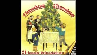 O Tannenbaum O Tannenbaum 24 deutsche Weihnachtslieder das komplette Album [upl. by Kan218]