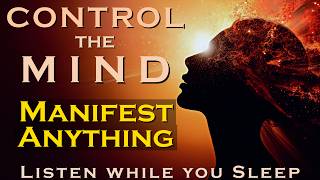 Take Control of the Mind  Manifest while you Sleep Meditation [upl. by Deeanne979]