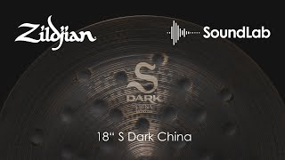 18quot Zildjian SDark China  Zildjian Soundlab Video [upl. by Lerat431]