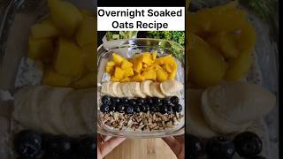 Easy Overnight Oats Recipe Easy Breakfast Recipe shorts oats recipe [upl. by Einnaej]