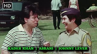 KADER KHAN  ASRANI  JOHNNY LEVER  Best Comedy Scene  NON STOP COMEDY  Hindi Movies [upl. by Itnuahsa]