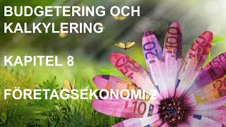 Budgetering och kalkylering  Genomgång utan kommentarer  Företagsekonomi 2 🍀🌸 [upl. by Accalia]