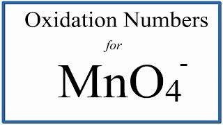 How to find the Oxidation Number for Mn in the MnO4  ion [upl. by Jude16]