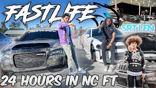 24 HRS IN NORTH CAROLINA… ft SRT LEN FASTLIFENICK [upl. by Clayborne]