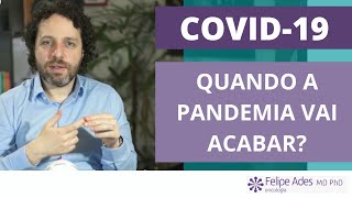 COVID  Quando a pandemia do coronavírus vai acabar [upl. by Virgil]