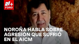 Fernández Noroña se Pronuncia por Agresión en el AICM [upl. by Lednic]