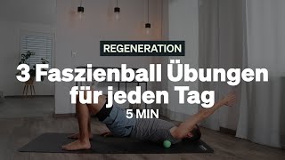 Blackroll Übungen  3 Faszienball Übungen für jeden Tag [upl. by Knowle]