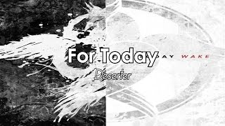 For Today  Deserter LYRICS [upl. by Jonie]