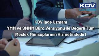 KDV Iade Uzmani YMM ve SMMM Versiyonu ile Degerli Tum Meslek Mensuplarinin Hizmetindeyiz [upl. by Bryan]