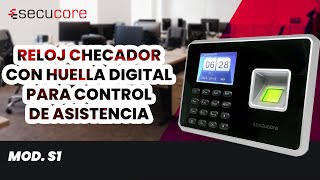 RELOJ CHECADOR DE HUELLA DIGITAL PARA CONTROL DE ASISTENCIA MOD S1  SECUCORE [upl. by Kaltman246]