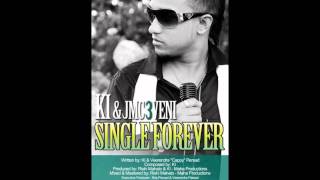 SINGLE FOREVER  KI PERSAD [upl. by Ranite]