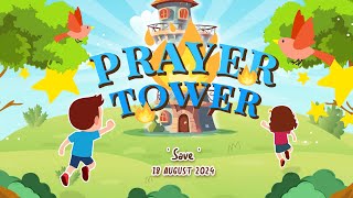 SAVE  Prayer Tower IOA 18 Agustus 2024 [upl. by Annaek608]