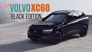 Sleek and Stylish Unveiling the 2024 Volvo XC60 Black Edition [upl. by Adorl460]