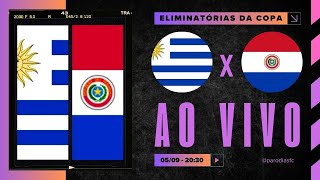 AO VIVO URUGUAI x PARAGUAI  0609 NARRAÇÃO ADRIANO BUENO  ELIMINATÓRIAS COPA DO MIUNDO [upl. by Harol]