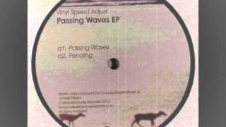 CSR001 Vinyl Speed Adjust  Passing Waves ORIGINAL MIX [upl. by Yrreg]