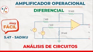 Ctos 45 Amplificador Operacional OP AMP  Diferencial Restador 547  Sadiku [upl. by Nnairak]