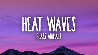 Glass Animals  Heat Waves [upl. by Aubrey]