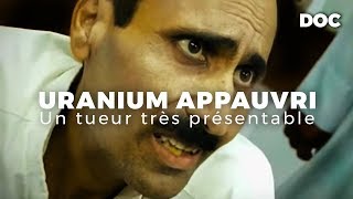 Uranium appauvri un tueur très présentable [upl. by Annissa]