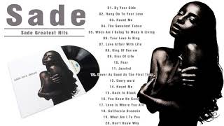 Best Songs of Sade Playlist  Sade Greatest Hits Full Album 2021 [upl. by Gnov730]