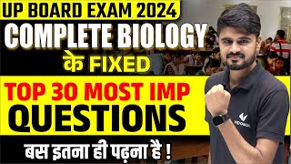 Class 12th Complete Biology Fixed Most Important Questions 2024  12th Biology Top 30 VVI Questions [upl. by Pavel]