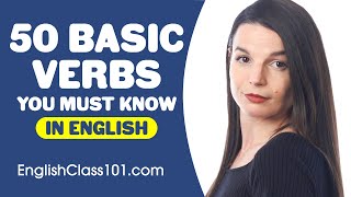 50 Basic Verbs You Must Know  Learn English Grammar [upl. by Ricky]