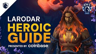 Larodar Heroic amp Normal Guide  Amirdrassil the Dreams Hope 102 [upl. by Taddeusz506]