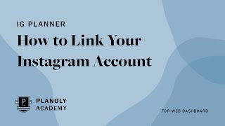 How to Link Your Instagram Account in PLANOLYs Web Dashboard [upl. by Greta]