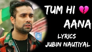 Bahut Aayi Gayi Yaadein Magar Iss Baar Tum Hi Aana Full song Lyrics  Jubin Nautiyal  Lyrics Tube [upl. by Rachaba402]