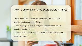 How To Use Walmart Credit Card Before It Arrives  CreditGuide360com [upl. by Trutko640]