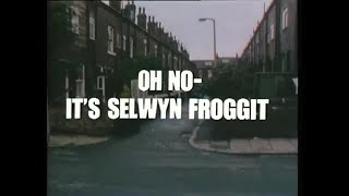 Oh No Its Selwyn Froggitt  Series 1  Episode 1  Theme  Opening [upl. by Chinua]