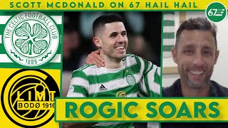 Rogic soars again as Celtic are set BodøGlimt challenge  Scott McDonald on 67 Hail Hail [upl. by Hassadah544]