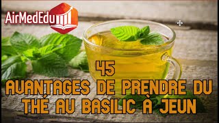 45 avantages de prendre du thé au basilic à jeun [upl. by Demetre]