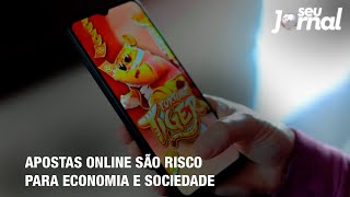 Apostas online são risco para economia e sociedade [upl. by Ganley737]