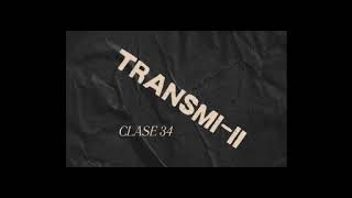 Clase 34 TransmiII [upl. by Reltuc448]