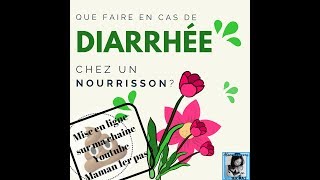 Que faire en cas de Diarrhée du nourrissonBébé Maman 1er pas [upl. by Adnohsirk]