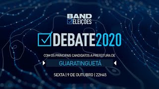 Band Eleições 2020  Debate com os candidatos a prefeitura de Guaratinguetá [upl. by Hammad]