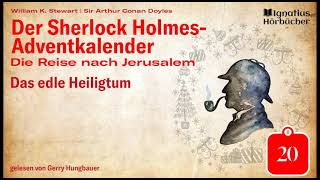 Tag 20 Das edle Heiligtum  Der Sherlock HolmesAdventkalender Die Reise nach Jerusalem [upl. by Vivyanne679]