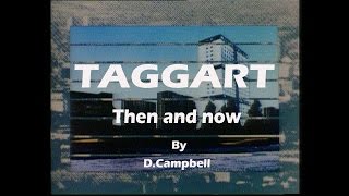 Taggarts Glasgow then and now [upl. by Docila888]