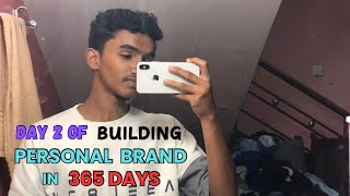 Day 2 of building a personal brand in 365 days [upl. by Airec]