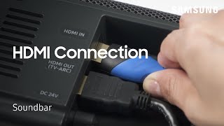 How to connect external devices to your Soundbar Using HDMI cables  Samsung US [upl. by Newfeld47]