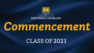 University of Northern Colorado 2023 Spring Graduate Commencement Ceremony [upl. by Nibur430]