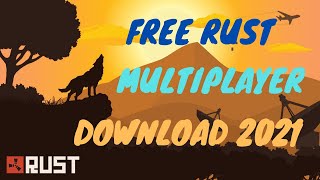 How To Get Rust For FREE 2021 With ONLINE MULTIPLAYER RUST FREE DOWNLOAD 2021 [upl. by Sello]